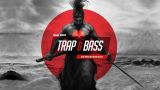 Trap Music 2017 🔴 LAST SAMURAI 🔴 Best Trap Mix Bass Boosted