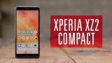 Обзор Sony Xperia XZ2 Compact