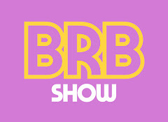 BRB Show
